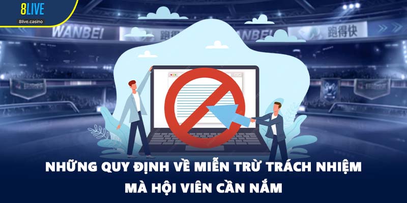 Những quy định về miễn trừ trách nhiệm mà hội viên cần nắm